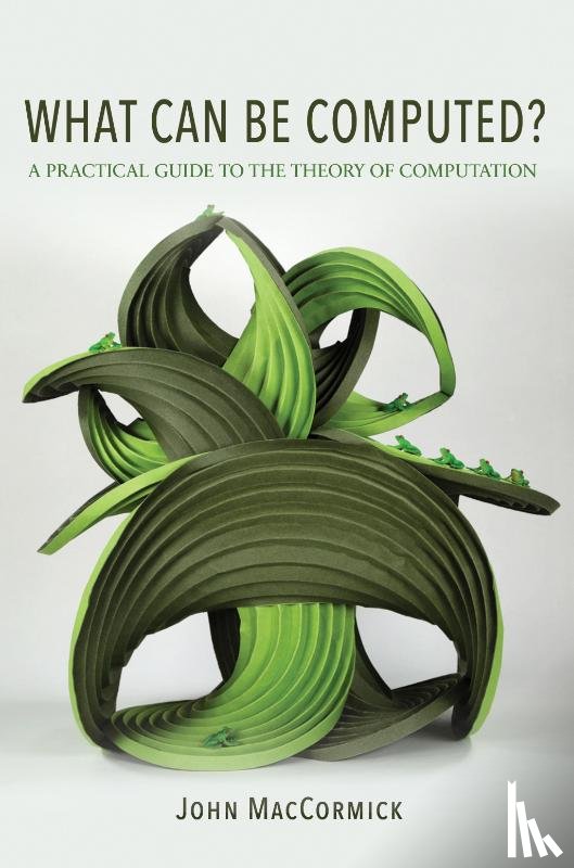 MacCormick, John - What Can Be Computed?