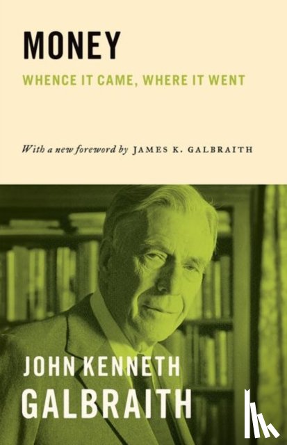 Galbraith, John Kenneth - Money