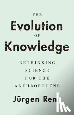 Renn, Jurgen - The Evolution of Knowledge