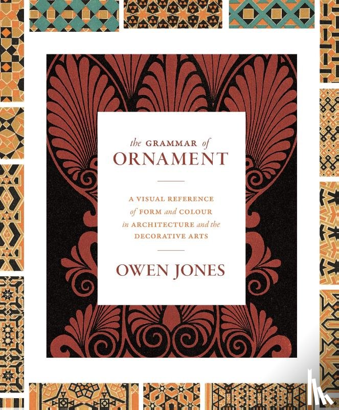 Owen Jones - The Grammar of Ornament