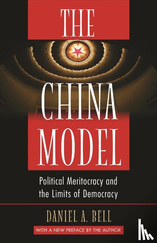 Bell, Daniel A. - The China Model