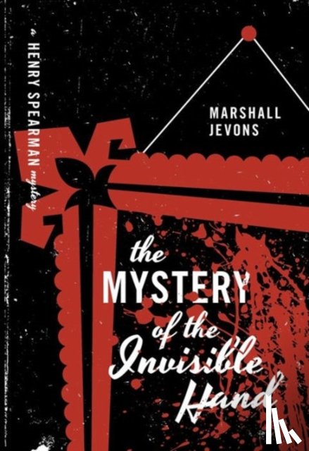Jevons, Marshall - The Mystery of the Invisible Hand