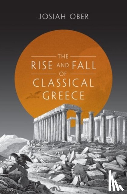 Ober, Josiah - The Rise and Fall of Classical Greece