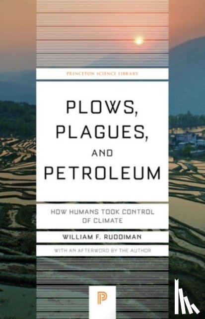 Ruddiman, William F. - Plows, Plagues, and Petroleum