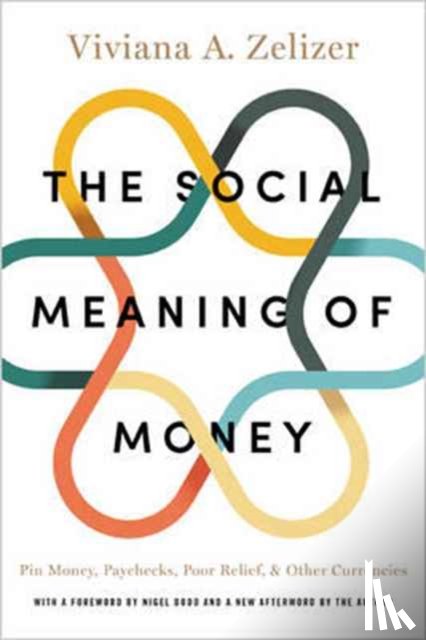 Zelizer, Viviana A. - The Social Meaning of Money