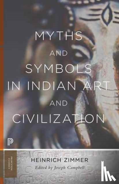 Zimmer, Heinrich - Myths and Symbols in Indian Art and Civilization