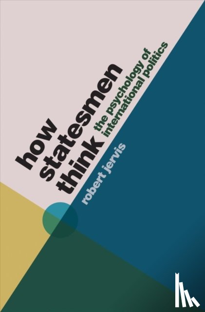 Jervis, Robert - How Statesmen Think