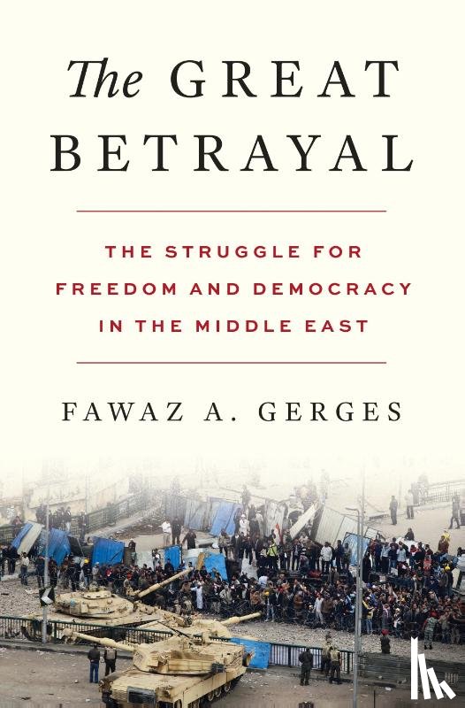 Gerges, Fawaz A. - The Great Betrayal