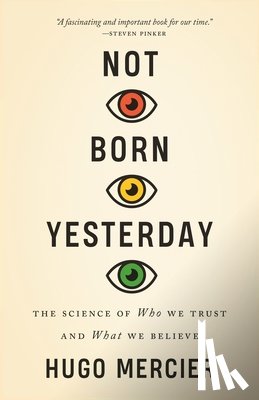 Mercier, Hugo - Not Born Yesterday
