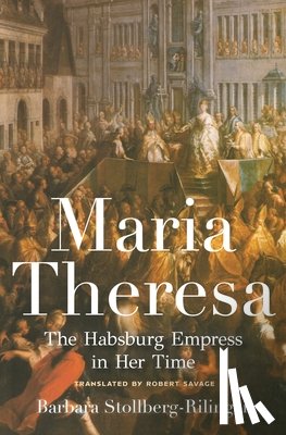 Stollberg-Rilinger, Barbara - Maria Theresa