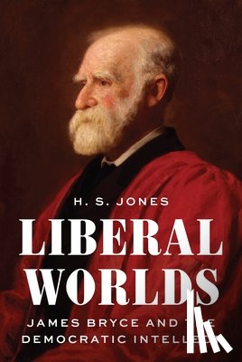 Jones, H. S. - Liberal Worlds