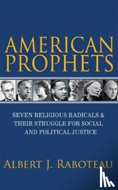 Raboteau, Albert J. - American Prophets