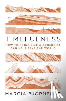 Bjornerud, Marcia - Timefulness