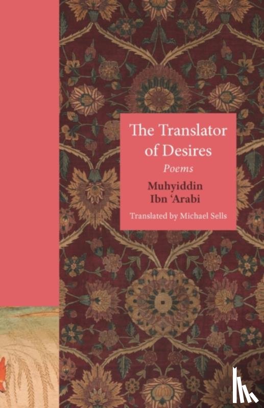 Ibn 'Arabi, Muhyiddin - The Translator of Desires