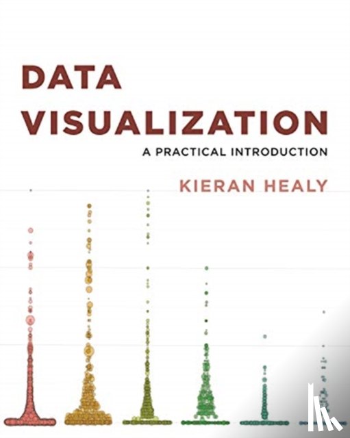 Healy, Kieran - Data Visualization