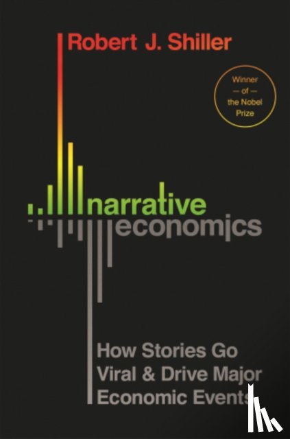 Shiller, Robert J. - Narrative Economics