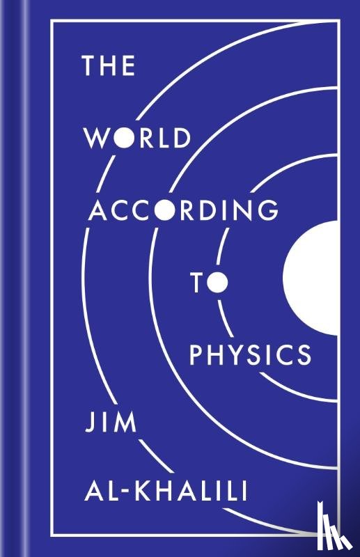 Al-Khalili, Jim - The World According to Physics