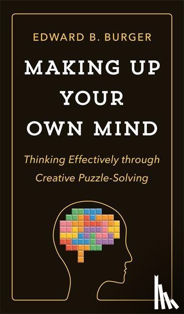 Burger, Edward B. - Making Up Your Own Mind