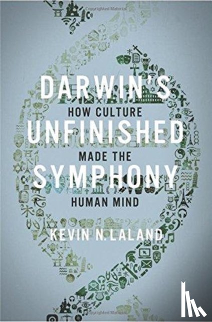 Lala, Kevin N. - Darwin's Unfinished Symphony