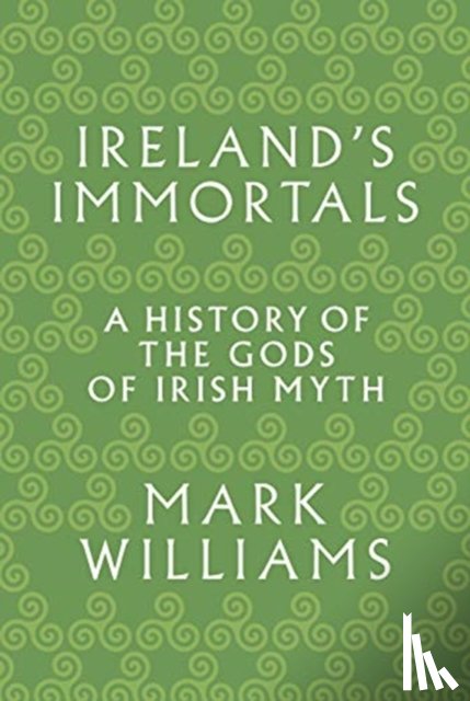 Williams, Mark - Ireland's Immortals