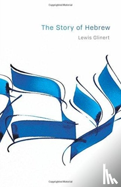 Glinert, Lewis - The Story of Hebrew