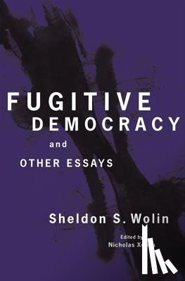 Wolin, Sheldon S. - Fugitive Democracy