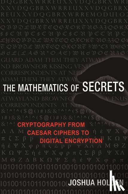 Holden, Joshua - The Mathematics of Secrets