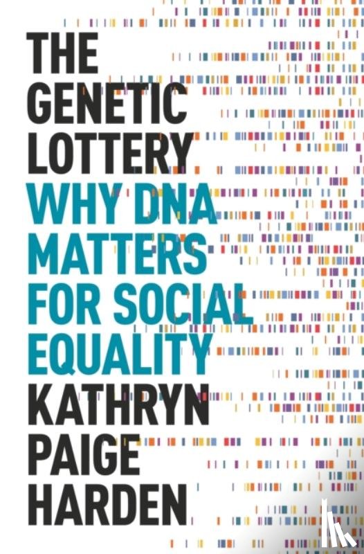 Harden, Kathryn Paige - The Genetic Lottery