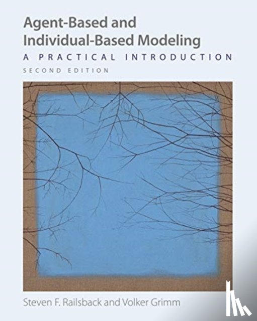 Railsback, Steven F., Grimm, Volker - Agent-Based and Individual-Based Modeling