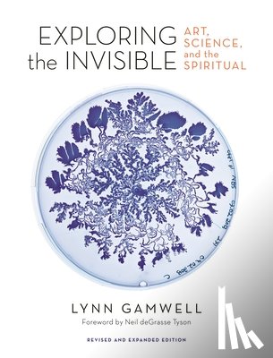Gamwell, Lynn - Exploring the Invisible
