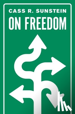 Sunstein, Cass R. - On Freedom