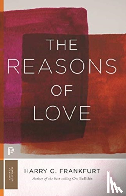 Frankfurt, Harry G. - The Reasons of Love