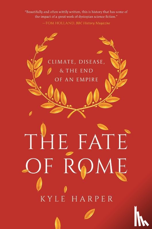 Harper, Kyle - The Fate of Rome