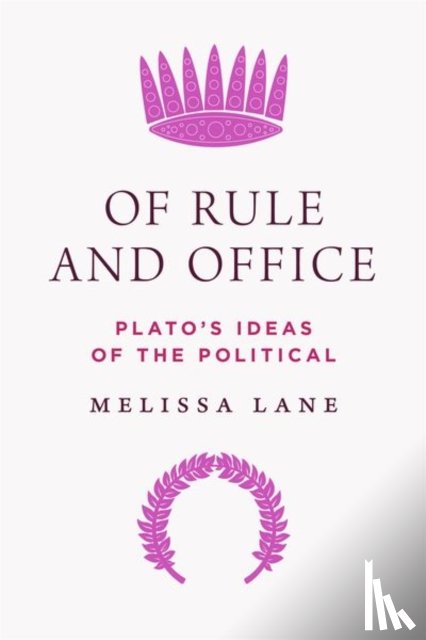 Lane, Melissa - Of Rule and Office