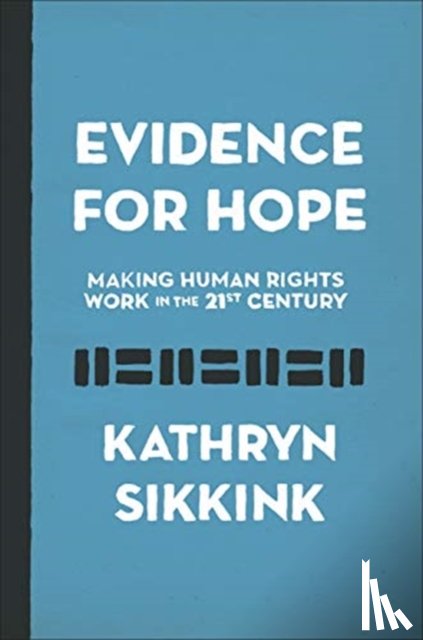 Sikkink, Kathryn - Evidence for Hope