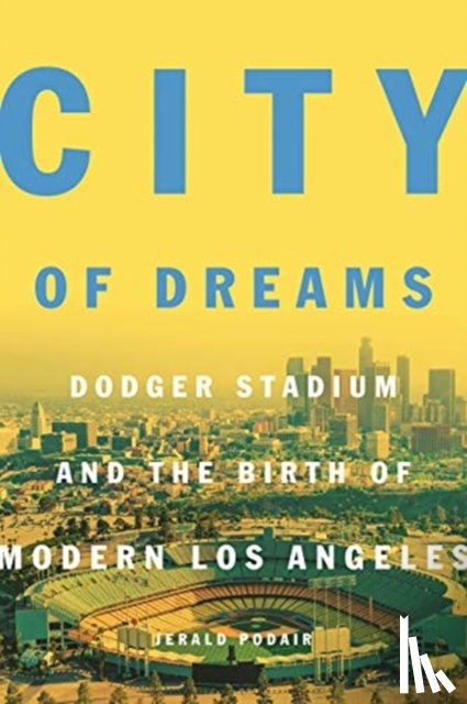Podair, Jerald - City of Dreams