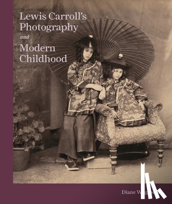 Waggoner, Diane - Lewis Carroll's Photography and Modern Childhood