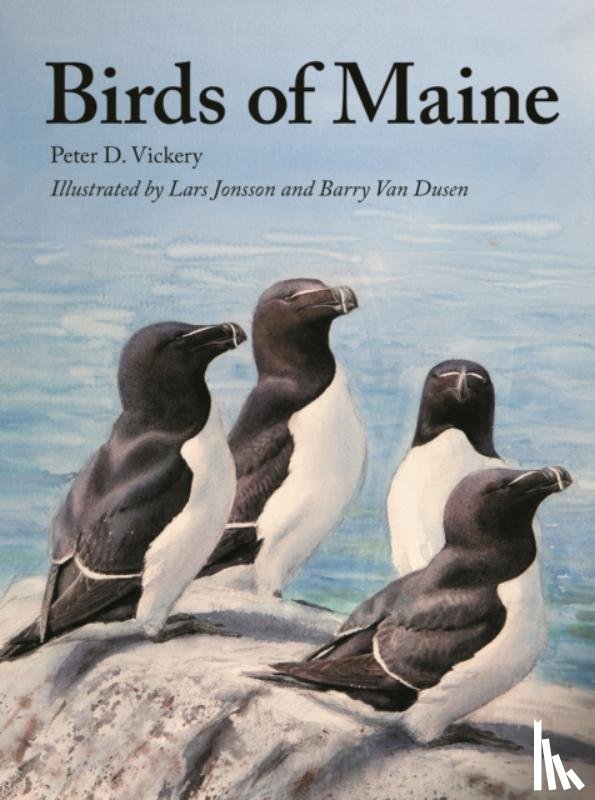 Vickery, Peter, Duncan, Charles, Wells, Jeffrey V., Sheehan, William J. - Birds of Maine