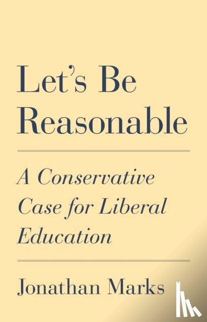 Marks, Jonathan - Let's Be Reasonable