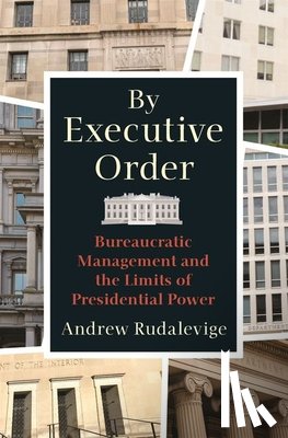 Rudalevige, Andrew - By Executive Order