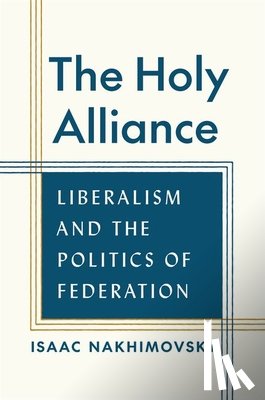 Nakhimovsky, Isaac - The Holy Alliance