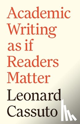 Cassuto, Leonard - Academic Writing as if Readers Matter