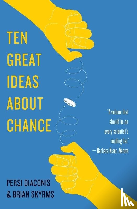 Diaconis, Persi, Skyrms, Frederick Brian - Ten Great Ideas about Chance