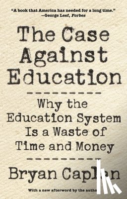 Caplan, Bryan - The Case against Education