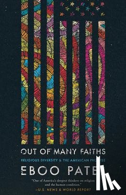 Patel, Eboo - Out of Many Faiths