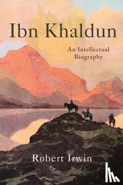 Irwin, Robert - Ibn Khaldun