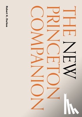Durkee, Robert K. - The New Princeton Companion