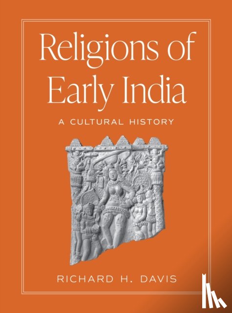 Davis, Richard H. - Religions of Early India