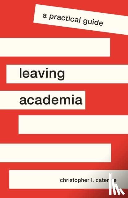 Caterine, Christopher L. - Leaving Academia