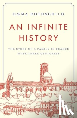 Rothschild, Emma - An Infinite History